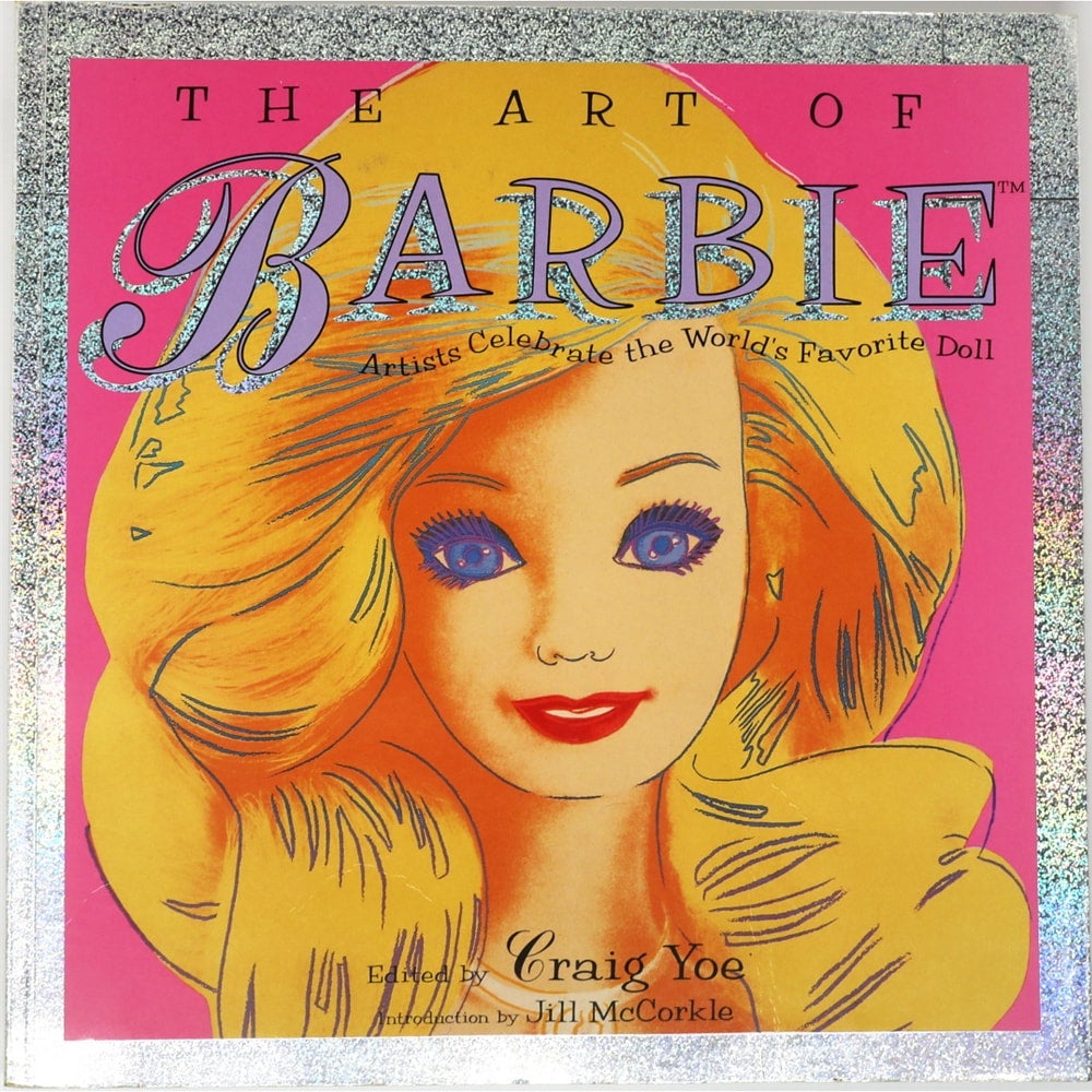 The Art of Barbie Edited by Craig Yoe Introduction by Jill McCorkle Copyright 1994