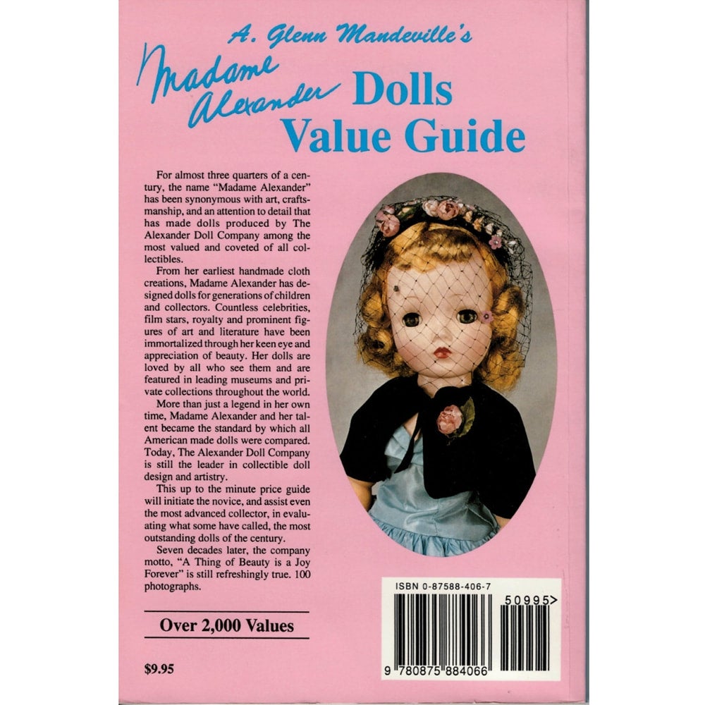 A Glenn Mandeville's Madame Alexander Doll Value Guide Copyright 1994