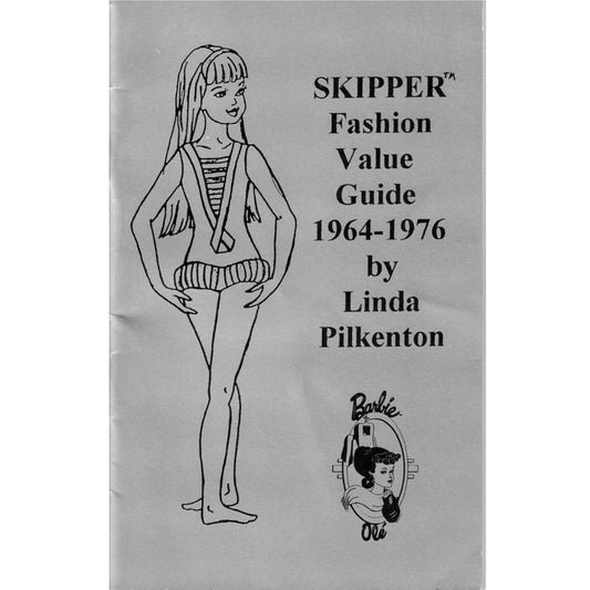 Skipper Fashion Value Guide 1964-1976 by Linda Pilkenton Copyright 1990 Third Printing 1995