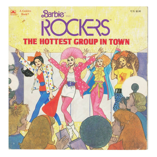 Barbie And The Rockers, The Hottest group in Town. A Golden Book.
