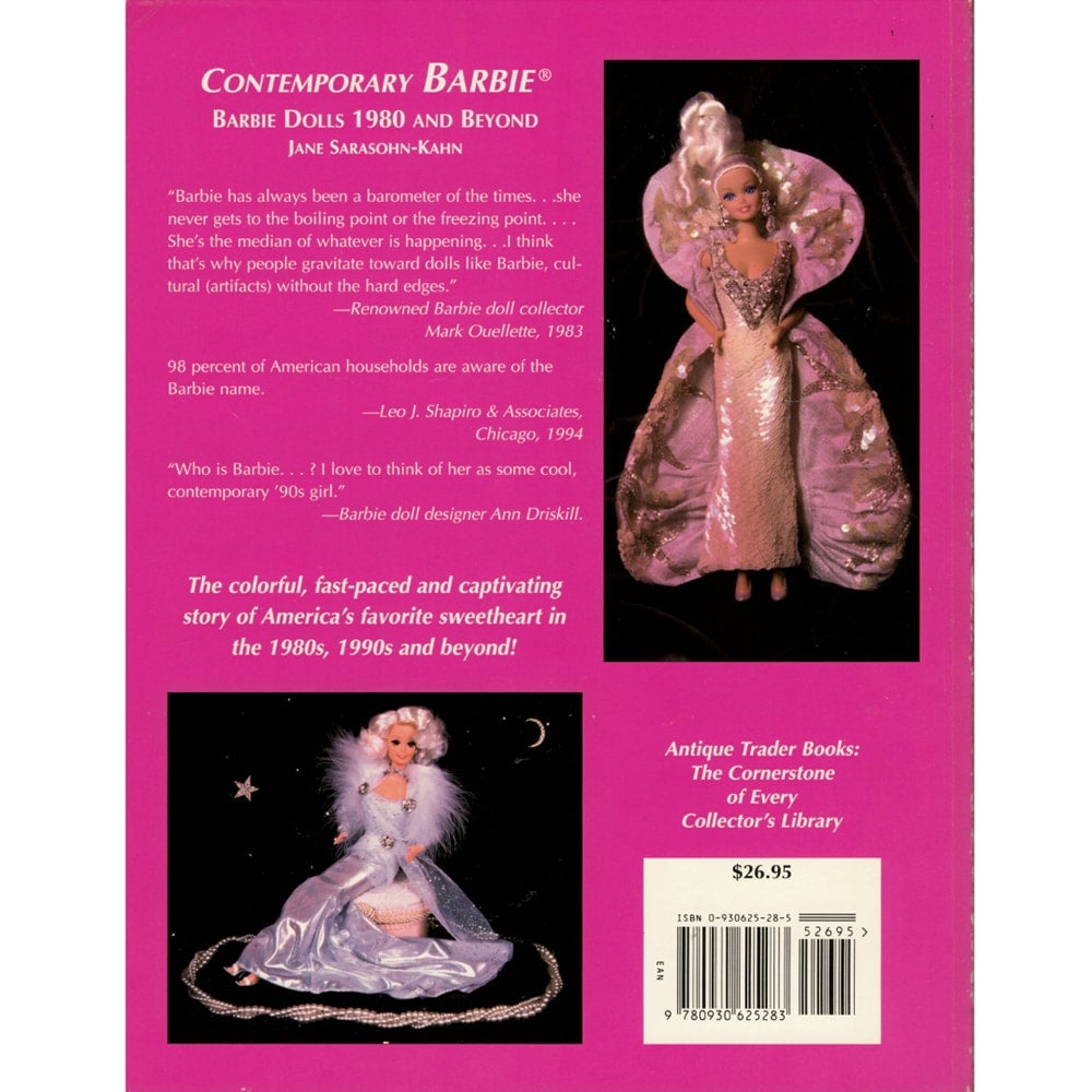 Contemporary Barbie: Barbie Dolls 1980 and Beyond Book by Jane Sarasohn-Kahn