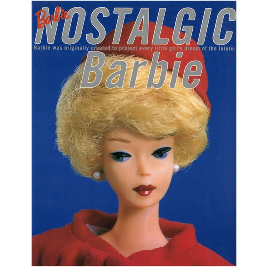 Nostalgic Barbie: Barbie was originally created to project every little girl's dream of the future - Japanese
